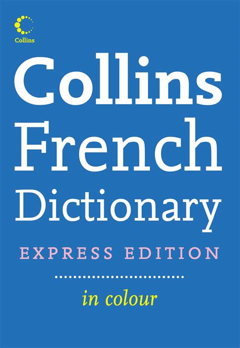 collins dictionary english to french|Linguee .